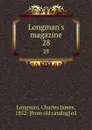 Longman.s magazine. 28 - Charles James Longman