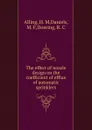 The effect of nozzle design on the coefficient of efflux of automatic sprinklers - H.M. Alling