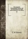 The magazine of horticulture, botany, and all useful discoveries and improvements in rural affairs. 33 - C.M. Hovey