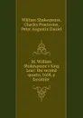 M. William Shakespeare.s King Lear: the second quarto, 1608, a facsimile . - William Shakespeare