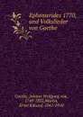 Ephemerides 1770, und Volkslieder von Goethe - Johann Wolfgang von Goethe