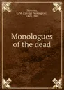 Monologues of the dead - George Warrington Steevens
