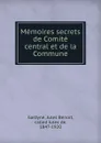 Memoires secrets de Comite central et de la Commune - Jules Benoit Gastyne