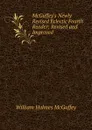 McGuffey.s Newly Revised Eclectic Fourth Reader: Revised and Improved - William Holmes McGuffey