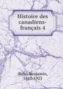 Histoire des canadiens-francais 4 - Benjamin Sulte