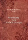 Minnesang : freie Nachdichtungen - Wilhelm von Scholz