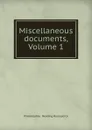 Miscellaneous documents, Volume 1 - Philadelphia and Reading Railroad Co