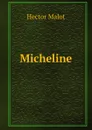 Micheline - Hector Malot