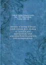 Memoir of George Edward Lynch Cotton, D.D., Bishop of Calcutta, and metropolitan, with selections from his journals and correspondence - George Edward Lynch Cotton