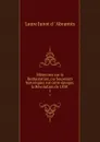 Memoires sur la Restauration, ou Souvenirs historiques sur cette epoque, la Revolution de 1830 . 1 - Laure Junot d'Abrantès