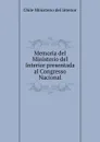 Memoria del Ministerio del Interior presentada al Congresso Nacional - Chile Ministerio del Interior