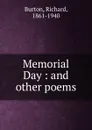 Memorial Day : and other poems - Richard Burton