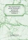 The manuscripts of J.B. Fortescue .: preserved at Dropmore ., Volume 2 - William Wyndham Grenville Grenville