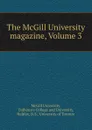 The McGill University magazine, Volume 3 - McGill University