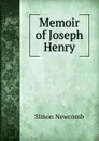 Memoir of Joseph Henry - Simon Newcomb