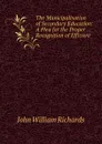 The Municipalisation of Secondary Education: A Plea for the Proper Recognition of Efficient . - John William Richards