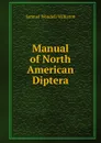 Manual of North American Diptera - Samuel Wendell Williston