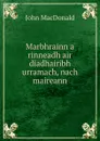 Marbhrainn a rinneadh air diadhairibh urramach, nach maireann - John MacDonald