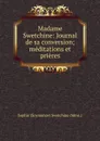 Madame Swetchine: Journal de sa conversion; meditations et prieres - Sophie Soymonov Swetchine Mme