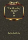 The Monthly Review. 44 - Ralph Griffiths