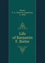 Life of Banjamin F. Butler - Thomas Augustus Bland