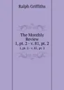 The Monthly Review. 1, pt. 2 - v. 81, pt. 2 - Ralph Griffiths
