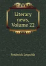 Literary news, Volume 22 - Frederick Leypoldt