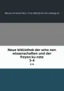 Neue bibliothek der schonen wissenschaften und der freyen kunste. 3-4 - Christian Felix Weisse