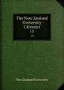 The New Zealand University Calendar. 15 - New Zealand University