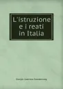 L.istruzione e i reati in Italia - Giorgio Castriota Scanderberg