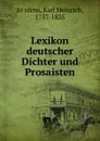 Lexikon deutscher Dichter und Prosaisten - Karl Heinrich Jördens