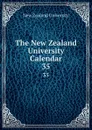 The New Zealand University Calendar. 35 - New Zealand University