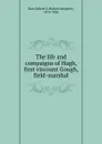 The life and compaigns of Hugh, first viscount Gough, field-marshal - Robert Sangster Rait