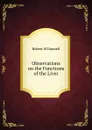 Observations on the Functions of the Liver - Robert M'Donnell