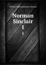 Norman Sinclair. 1 - William Edmondstoune Aytoun