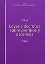 Leyes y decretos sobre premios y ascensos - Peru Ministerio de Guerra y Marina Peru