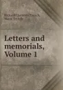 Letters and memorials, Volume 1 - Richard Chenevix Trench