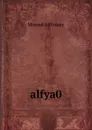 alfya0 - Mosaad AlHosany