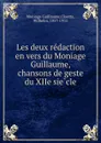 Les deux redaction en vers du Moniage Guillaume, chansons de geste du XIIe siecle - Moniage Guillaume