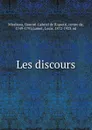 Les discours - Honoré-Gabriel de Riquetti Mirabeau