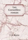 Les Corneilles: roman - J.H. Rosny