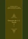 Oeuvres de C. C. Tacite. 2 - Cornelius Tacitus