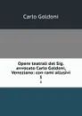 Opere teatrali del Sig. avvocato Carlo Goldoni, Veneziano: con rami allusivi. 1 - Carlo Goldoni