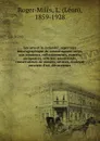 Les arts et la curiosite; repertoire museographique de connaissances utiles, aux amateurs, collectionneurs, experts, antiquaires, officiers ministeriels, conservateurs de musees, artistes, ecoles et ouvriers d.art, decorateurs - Léon Roger-Milès