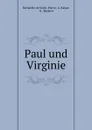 Paul und Virginie - Bernardin de Saint-Pierre