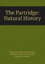 The Partridge: Natural History - Hugh Alexander Macpherson