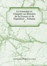 Le Consulat et l.Empire ou Histoire de la France et de Napoleon ., Volume 5 - Antoine-Claire Thibaudeau comte