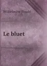 Le bluet - Wilhelmine Fould