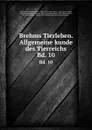 Brehms Tierleben. Allgemeine kunde des Tierreichs. Bd. 10 - Alfred Edmund Brehm