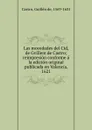 Las mocedades del Cid, de Gvillem de Castro; reimpresion conforme a la edicion original publicada en Valencia, 1621 - Guillén de Castro